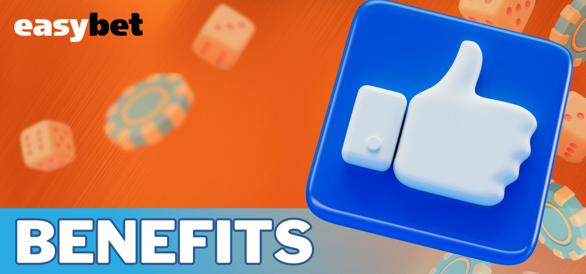 There are many benefits of registering with Easybet