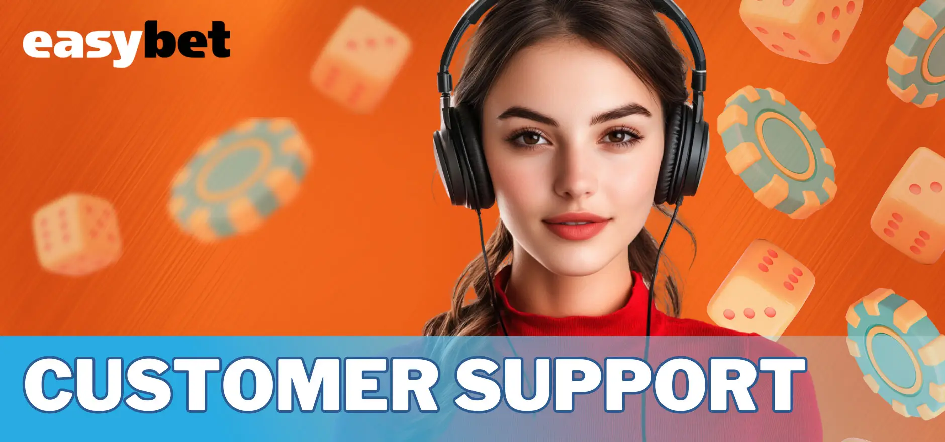 Easybet has customer support and services