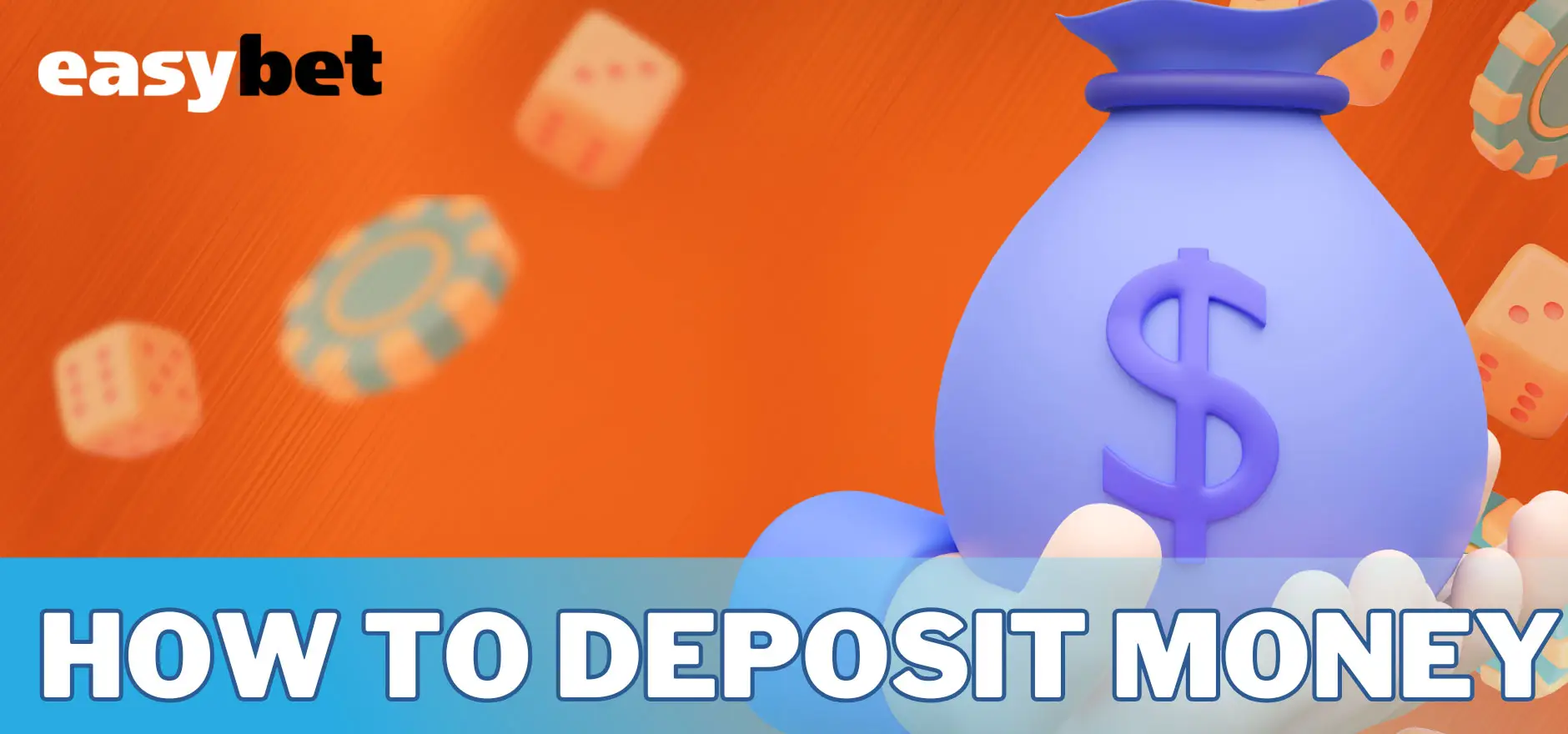 The process of depositing money into your account at Easybet